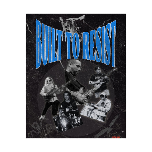 Built to Resist Band Poster — Matte Vertical Music Wall Art