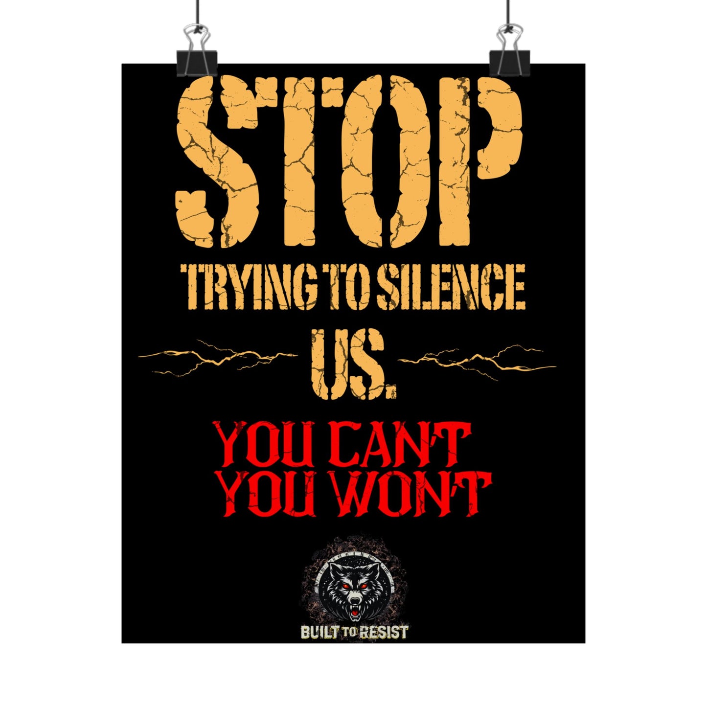 “STOP Trying to Silence Us. You Can’t. You Won’t.” Matte Vertical Print